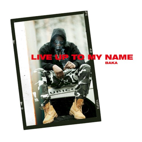 Live Up To My Name