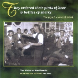 The Voice of the People, Volume 13: They Ordered Their Pints Of Beer & Bottles Of Sherry