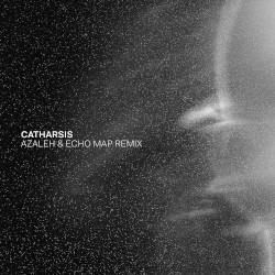 Catharsis (Azaleh & Echo Map remix)