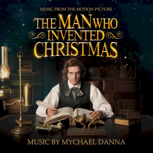 The Man Who Invented Christmas: Music From the Motion Picture