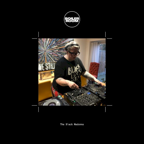 Boiler Room: The Black Madonna, Streaming from Isolation, Mar 19, 2020