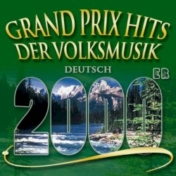 Grand Prix Hits der Volksmusik 2000