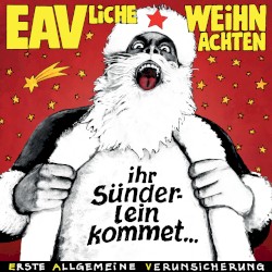 EAVliche Weihnachten – Ihr Sünderlein kommet