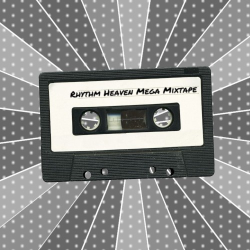 Rhythm Heaven Megamixtape