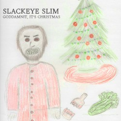 Goddamnit, It's Christmas
