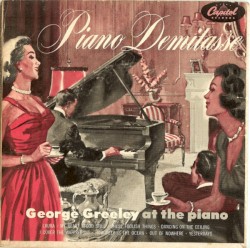 Piano Demitasse: George Greeley at the Piano