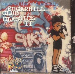 Sugarhill Club Classics II