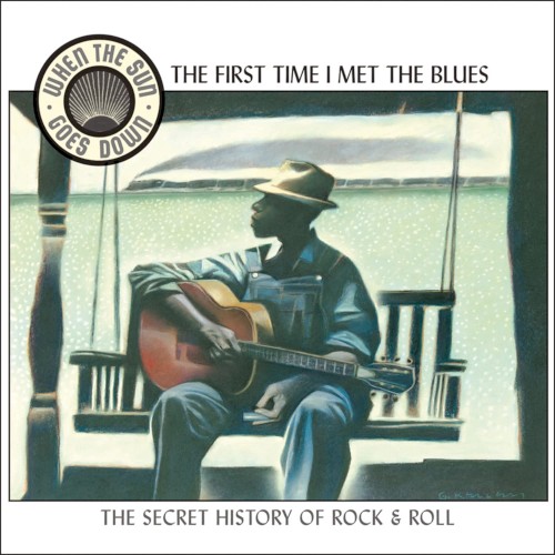 When the Sun Goes Down, Volume 2: The First Time I Met the Blues