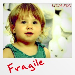 Fragile