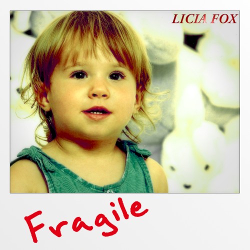 Fragile