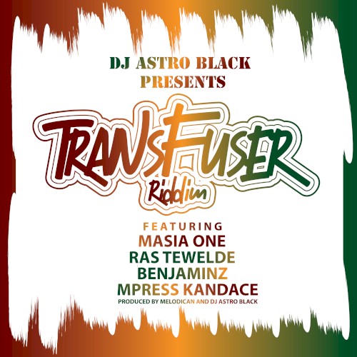 DJ Astro Black Presents: Transfuser Riddim