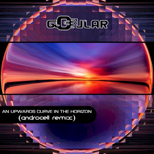An Upwards Curve in the Horizon (Androcell remix)