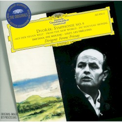 Dvorak: Symphonie No. 9 »Aus der neuen Welt« / Smetana: Die Moldau / Liszt: Les Préludes