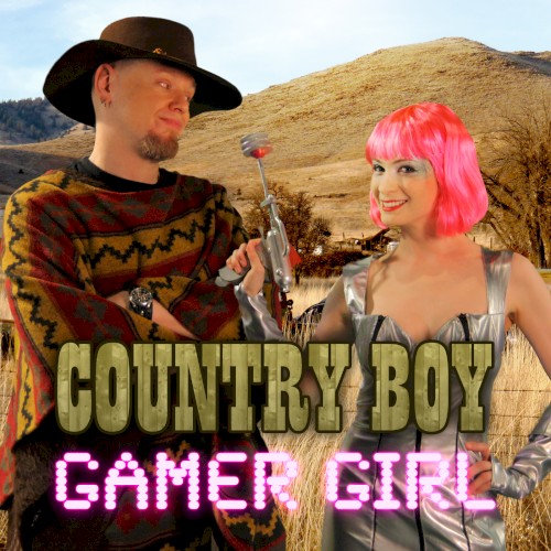 Gamer Girl, Country Boy