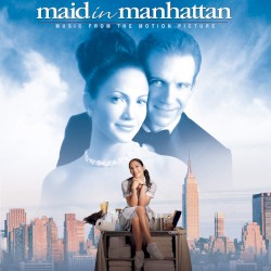 Maid in Manhattan: Music From the Motion Picture