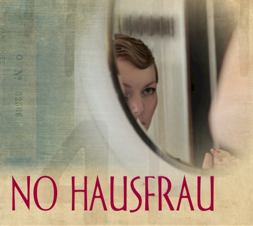 No Hausfrau
