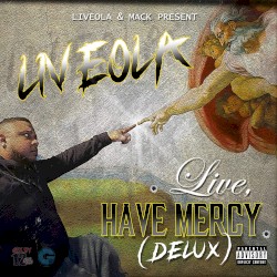 Live, Have Mercy