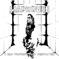 Madhouse: A MPL Compilation