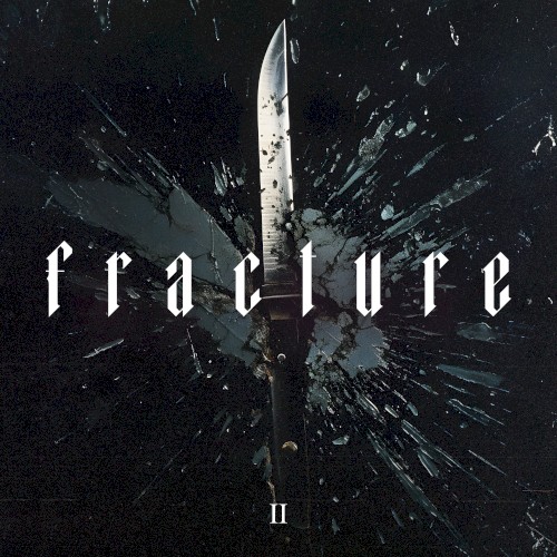 Fracture (Station II)