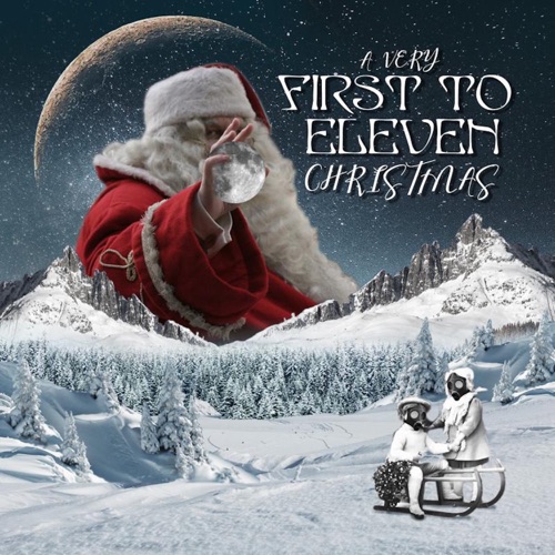 A Very First to Eleven Christmas 2023