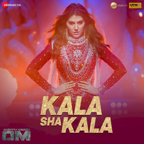 Kala Sha Kala (From “OM - Rashtra Kavach”)
