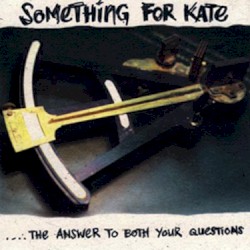 The Answer to Both Your Questions