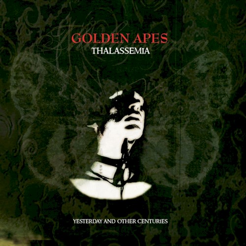 Thalassemia: Yesterday and Other Centuries