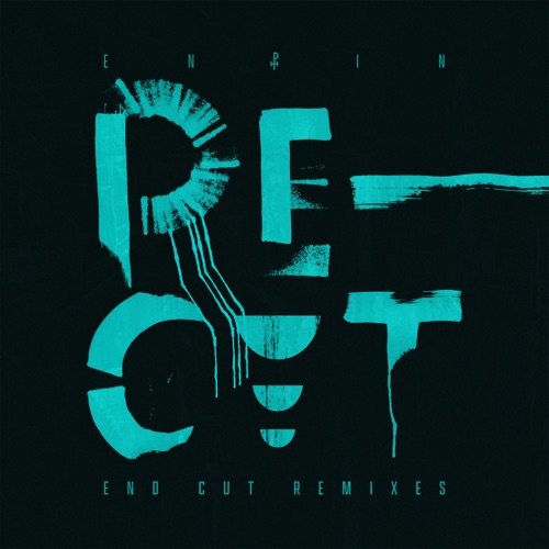 Re-Cut (End Cut Remixes)