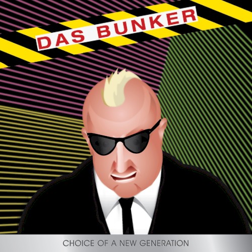 Das Bunker: Choice of a New Generation