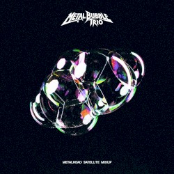 Metalhead Satellite Mixup