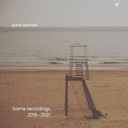 Home Recordings 2018 - 2021