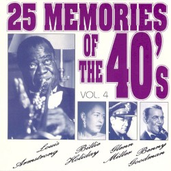 25 Memories of the 40’s, Vol. 4