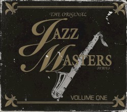 The Original Jazz Masters Series, Volume 1