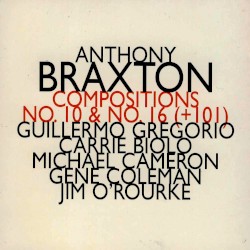 Compositions No. 10 & No. 16 (+101)