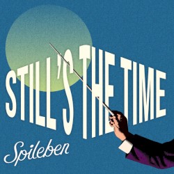 Still's the time