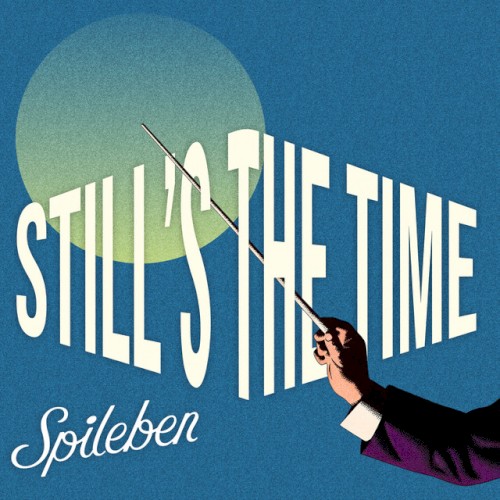 Still's the time
