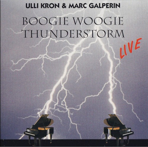 Boogie Woogie Thunderstorm Live