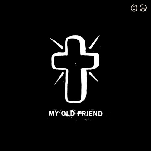My Old Friend