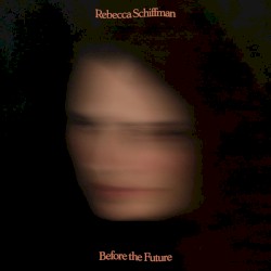 Before the Future