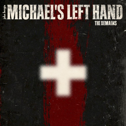Michael's Left Hand: The Remains