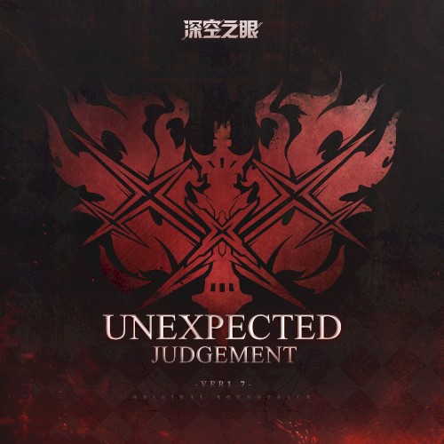 Unexpected Judgement (游戏《深空之眼》1.7版本「塔列朗往事」EP