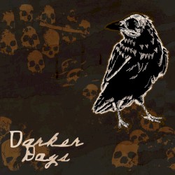 Darker Days