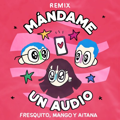 Mándame Un Audio (Remix)