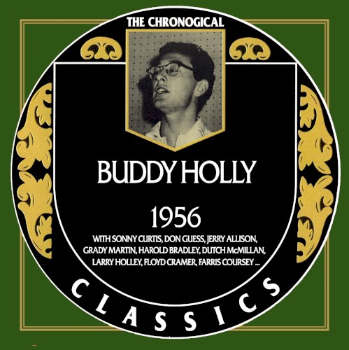 The Chronological Classics: Buddy Holly and the Crickets – 1956