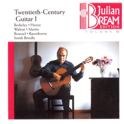 Julian Bream Edition, Volume 12: Twentieth-Century Guitar I