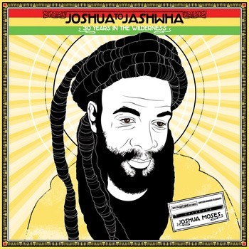 Joshua To Jashwha - 30 Years In The Wilderness