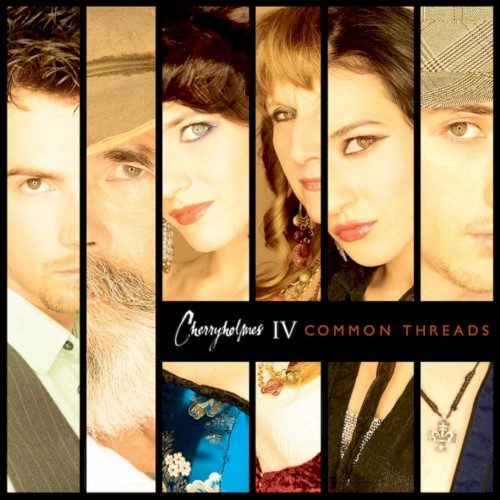 Cherryholmes IV: Common Threads