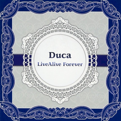 Duca LiveAlive Forever