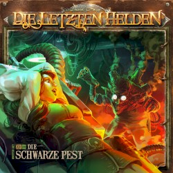 Die Letzten Helden 15-3: Die schwarze Pest