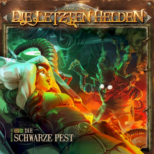 Die Letzten Helden 15-3: Die schwarze Pest